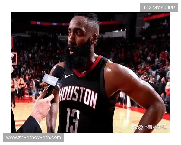 詹姆斯·哈登在火箭队的辉煌历史及影响力分析 詹姆斯·哈登在火箭队的辉煌历史及影响力分析